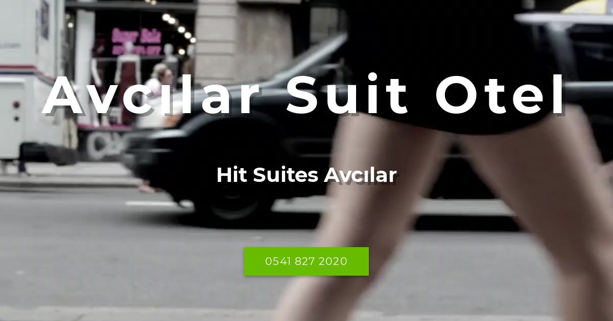 avcılar suit otel hit suites